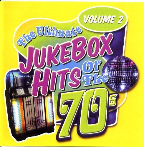 Ultimate Jukebox Hits Of The 70's Vol. 2/Ultimate Jukebox Hits Of The 70's Vol. 2