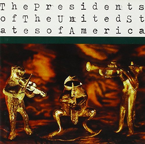 Presidents Of The United States Of America/The Presidents Of The Usa