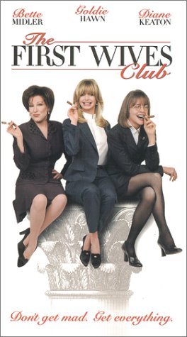 FIRST WIVES CLUB/MIDLER/KEATON/HAWN