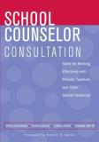 Greg Brigman School Counselor Consultation Developing Skills For Working Effectively With Pa 0002 Edition; 