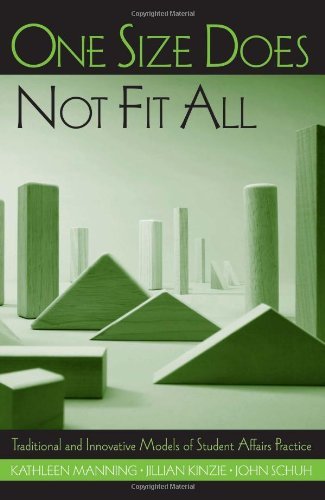 Kathleen Manning One Size Does Not Fit All Traditional And Innovative Models Of Student Affa 