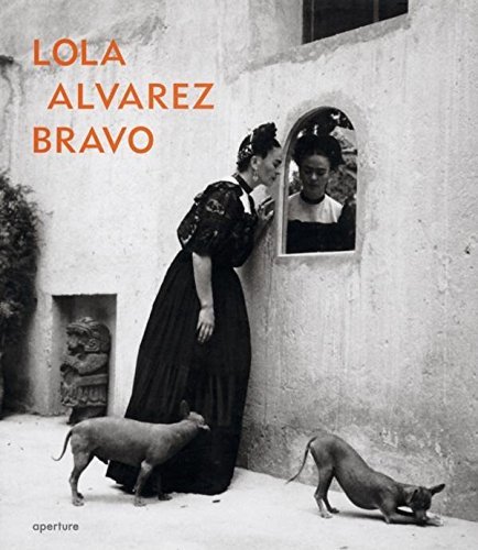 Lola ?lvarez Bravo Lola Alvarez Bravo 