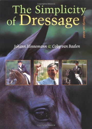 Johann Hinnemann Simplicity Of Dressage The 