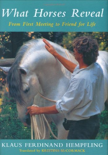 Klaus Ferdinand Hempfling What Horses Reveal From First Meeting To Friend For Life 