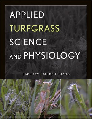 Jack Fry Applied Turfgrass Science And Physiology 