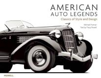 Tracy Powell American Auto Legends Classics Of Style And Design 