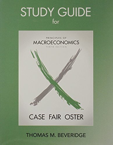 Karl E. Case Study Guide For Principles Of Macroeconomics 0010 Edition; 