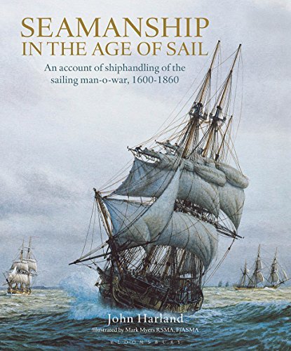 John Harland Seamanship In The Age Of Sail An Account Of Shiphandling Of The Sailing Man O W 