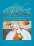 Charles M. Johnson Thomas S. Hepner Fresh From The Source A Collection Of Recipes Fro 