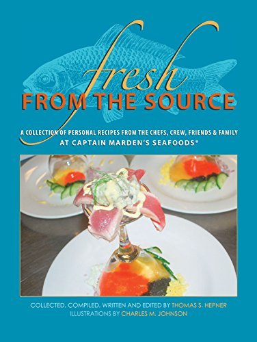 Charles M. Johnson Thomas S. Hepner Fresh From The Source A Collection Of Recipes Fro 
