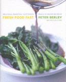 Peter Berley Fresh Food Fast Delicious Seasonal Vegetarian Meals In Under An 