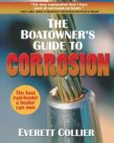 Everett Collier The Boatowner's Guide To Corrosion A Complete Reference For Boatowners And Marine Pr 