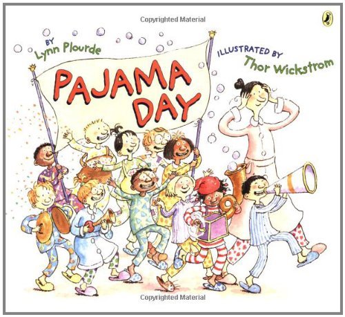 Lynn Plourde Pajama Day 