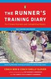 Bob Glover The Runner's Training Diary For Fitness Runners And Competitive Racers Revised And Upd 