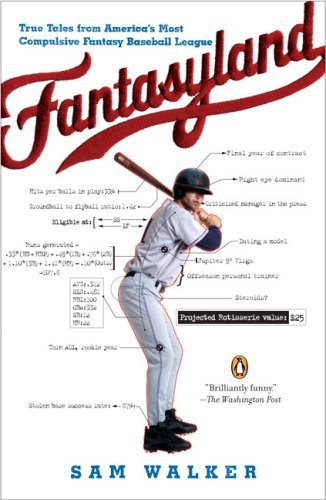 Sam Walker/Fantasyland@ A Sportswriter's Obsessive Bid to Win the World's