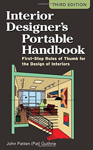 John Patten Guthrie Interior Designer's Portable Handbook First Step Rules Of Thumb For The Design Of Inter 0003 Edition; 