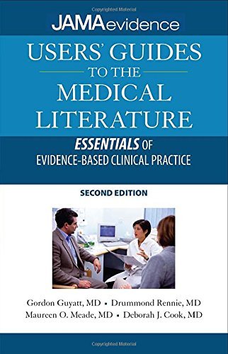 Gordon Guyatt Users' Guides To Medical Literature Essentials Of Evidence Based Clinical Practice 0002 Edition; 