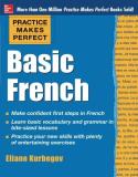 Eliane Kurbegov Practice Makes Perfect Basic French 