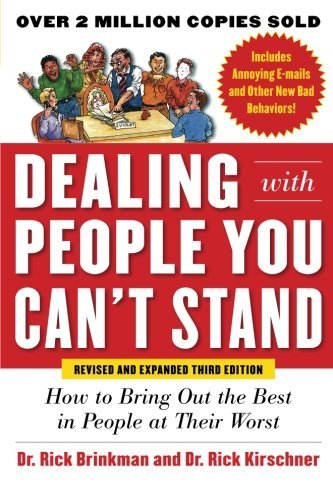 Rick Brinkman Dealing With People You Can't Stand How To Bring Out The Best In People At Their Wors 0003 Edition;revised Expand 
