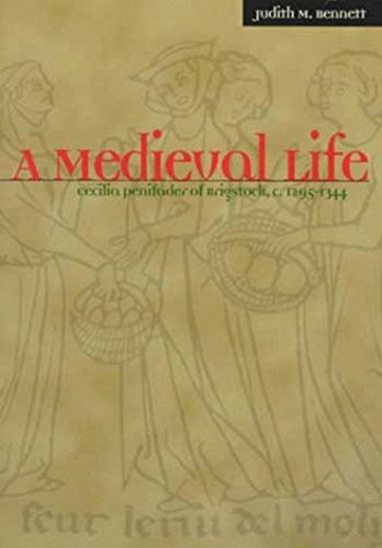 Judith Bennett/A Medieval Life@ Cecilia Penifader of Brigstock, C. 1295-1344