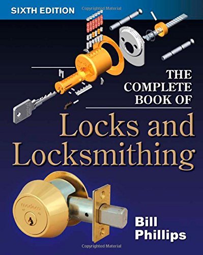 Bill Phillips The Complete Book Of Locks And Locksmithing 0006 Edition; 
