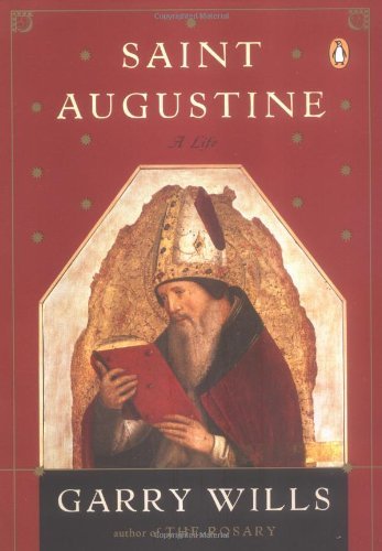 Garry Wills/Saint Augustine@ A Life