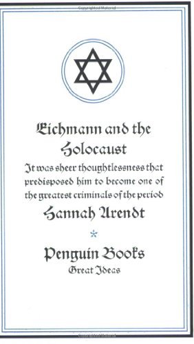 Hannah Arendt Eichmann And The Holocaust 