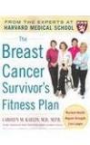 Carolyn M. Kaelin The Breast Cancer Survivor's Fitness Plan A Doctor Approved Workout Plan For A Strong Body 