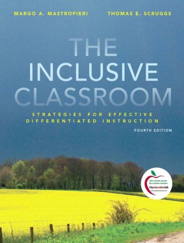 Margo A. Mastropieri Inclusive Classroom The Strategies For Effective Instruction 0004 Edition; 