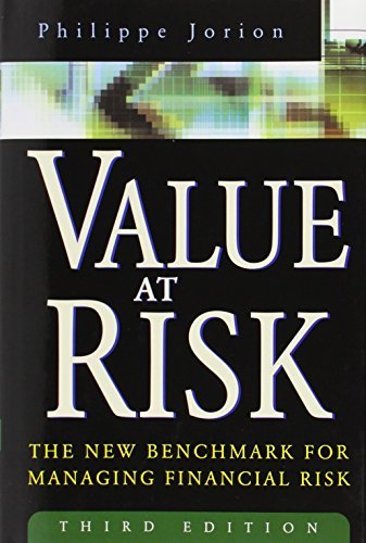 Philippe Jorion Value At Risk 3rd Ed. The New Benchmark For Managing Financial Risk 0003 Edition; 