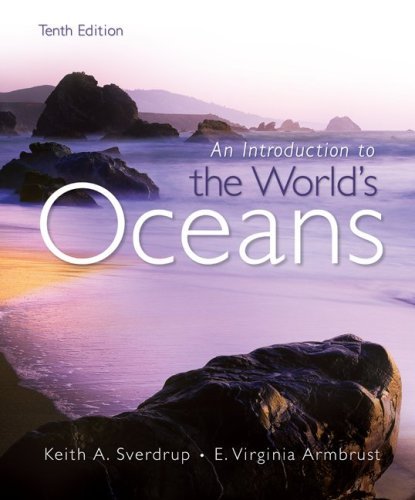 Keith A. Sverdrup Introduction To The Worlds Oceans 0010 Edition; 