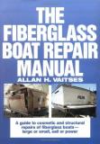 Allan Vaitses The Fiberglass Boat Repair Manual 