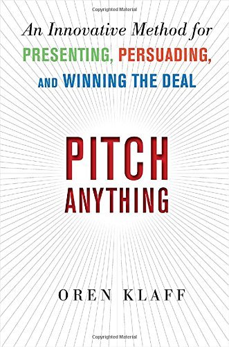Oren Klaff Pitch Anything An Innovative Method For Presenting Persuading 
