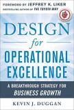 Kevin Duggan Design For Operational Excellence A Breakthrough Strategy For Business Growth 