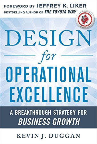 Kevin Duggan Design For Operational Excellence A Breakthrough Strategy For Business Growth 