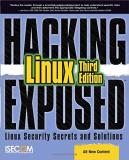 Isecom Hacking Exposed Linux Linux Security Secrets And Solutions 0003 Edition; 
