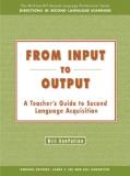 Bill Vanpatten From Input To Output A Teacher's Guide To Second Language Acquisition 