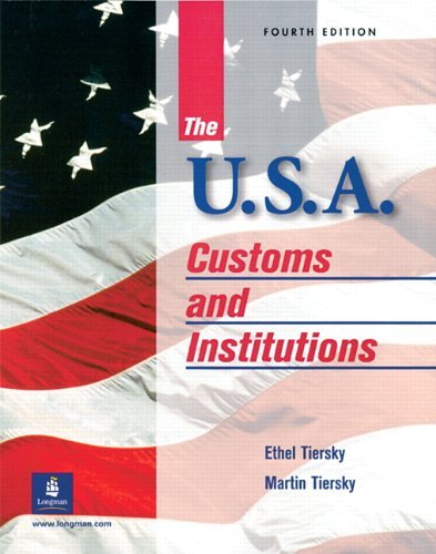 Ethel Tiersky The Usa Customs And Institutions 0004 Edition; 