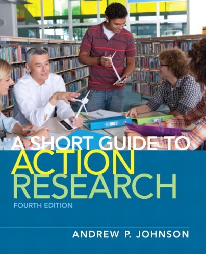 Andrew P. Johnson Short Guide To Action Research 0004 Edition;revised 