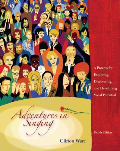 Clifton Ware Adventures In Singing A Process For Exploring Discovering And Develop 0004 Edition; 