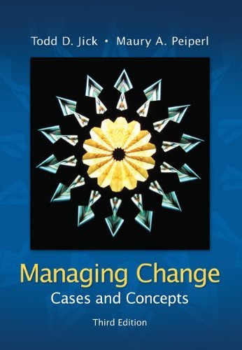 Todd D. Jick Managing Change Cases And Concepts 0003 Edition; 