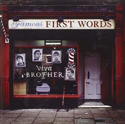 Viva Brother/Famous First Words