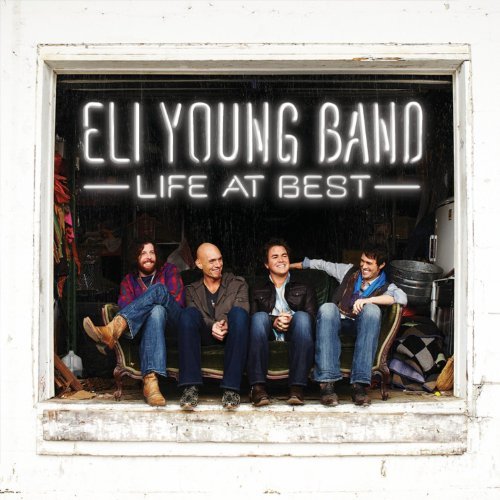 Eli Young Band/Life At Best
