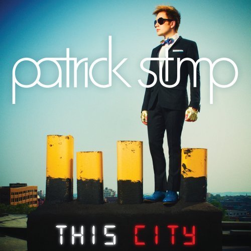 Patrick Stump/City/Saturday Night Again@7 Inch Single