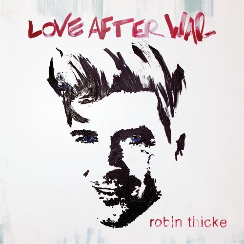 Robin Thicke/Love After War