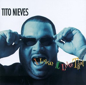 Tito Nieves/I Like It Like That