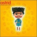 Astrid/Strange Weather Lately