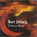 Bert Jansch Crimson Moon 