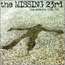 Missing 23rd/Powers That Be