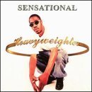Sensational/Heavyweighter